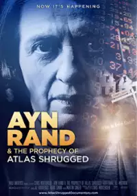 Plakat filmu Ayn Rand & the Prophecy of Atlas Shrugged