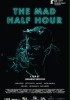 The Mad Half Hour