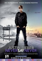 plakat filmu Justin Bieber: Never Say Never
