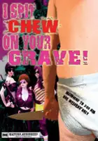 plakat filmu I Spit Chew on Your Grave