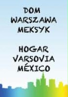 plakat filmu Dom: Warszawa-Meksyk
