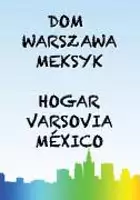 plakat filmu Dom: Warszawa-Meksyk