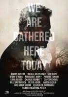 plakat filmu We Are Gathered Here Today