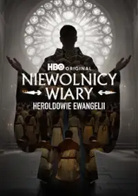 Niewolnicy wiary: Heroldowie ewangelii