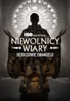 plakat serialu Niewolnicy wiary: Heroldowie ewangelii
