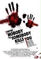 plakat filmu You're Nobody 'til Somebody Kills You