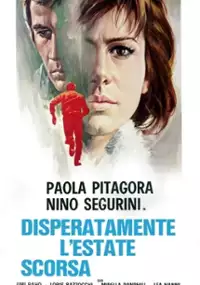 Plakat filmu Disperatamente l'estate scorsa