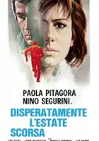 plakat filmu Disperatamente l'estate scorsa