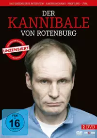 Plakat filmu Der Kannibale von Rotenburg - Das Interview, ungekürzt und unzensiert