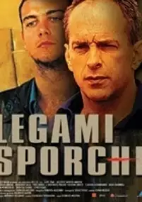 Plakat filmu Legami sporchi