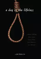 Peter Falcetti / A Day in the Lifeless
