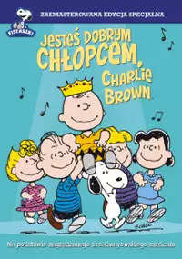 Plakat filmu Jesteś dobrym chłopcem, Charlie Brown