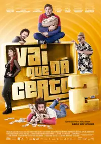 Plakat filmu Vai que D&aacute; Certo 2