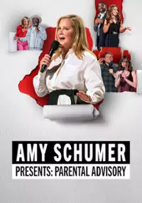 Plakat programu TV Amy Schumer Presents: Parental Advisory