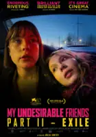 plakat filmu My Undesirable Friends: Part II - Exile