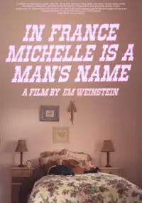 Plakat filmu In France Michelle is a Man's Name