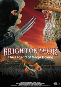 Brighton Wok: The Legend of Ganja Boxing