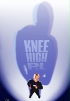 plakat filmu Knee High P.I.