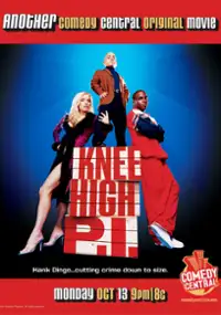 Plakat filmu Knee High P.I.