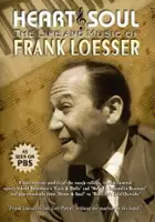 Michael Gehman / Heart & Soul: The Life and Music of Frank Loesser