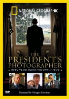 plakat filmu The President's Photographer: Fifty Years Inside the Oval Office