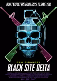 Plakat filmu Black Site Delta