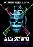 plakat filmu Black Site Delta