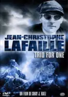 Jean-Christophe Lafaille / Trio for One 