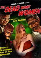 plakat filmu The Dead Want Women