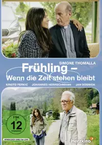 Plakat filmu Frühling - Wenn die Zeit stehen bleibt
