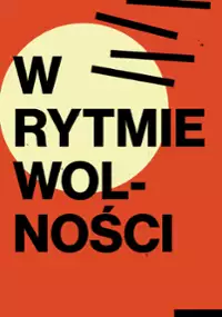 Plakat serialu W rytmie wolności