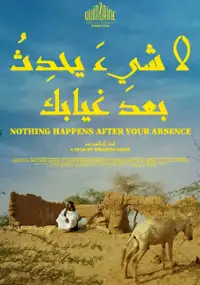 Plakat filmu Nothing Happens After Your Absence