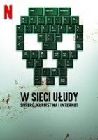 plakat filmu W sieci ułudy: Śmierć, kłamstwa i internet