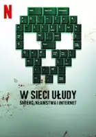 plakat serialu W sieci ułudy: Śmierć, kłamstwa i internet