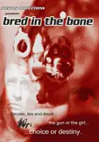 plakat filmu Bred in the Bone