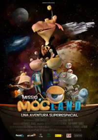 Plakat filmu Misión en Mocland: Una aventura superespacial