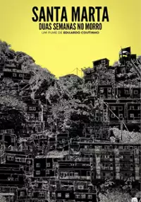 Plakat filmu Santa Marta - Duas Semanas no Morro