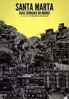 plakat filmu Santa Marta - Duas Semanas no Morro