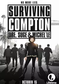Plakat filmu Surviving Compton: Dre, Suge & Michel'le