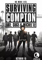 plakat filmu Surviving Compton: Dre, Suge & Michel'le