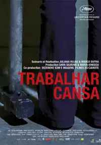 Plakat filmu Trabalhar Cansa