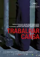 Juliana Rojas / Trabalhar Cansa