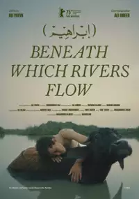Plakat filmu Beneath Which Rivers Flow