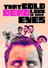 Plakat filmu That Cold Dead Look in Your Eyes