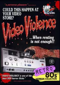 Plakat filmu Video Violence ...When Renting Is Not Enough