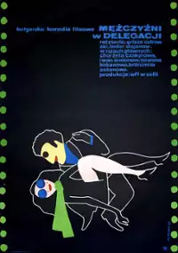 Plakat filmu Mężczyźni w delegacji