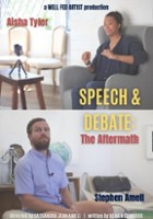 plakat filmu Speech & Debate: The Aftermath