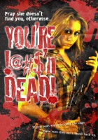 plakat filmu You're F@#K'n Dead!