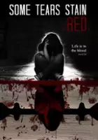 plakat filmu Some Tears Stain RED