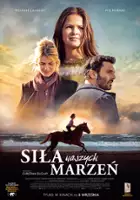 plakat filmu Siła naszych marzeń